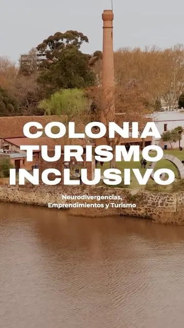 Reel de Colonia Turismo Inclusivo: neurodivergencias, emprendimientos y turismo